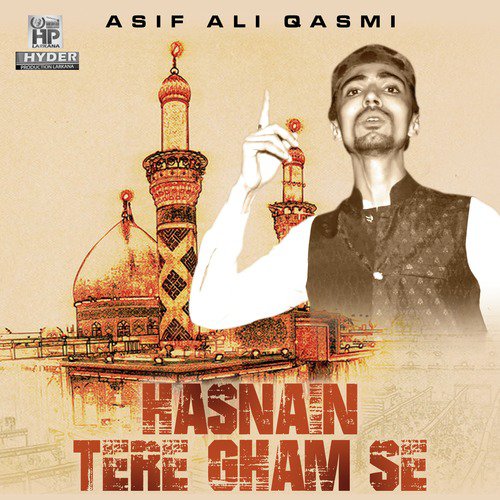 Hai Karbal Main Aya by Asif Ali Qasmi - Download on PagalFree