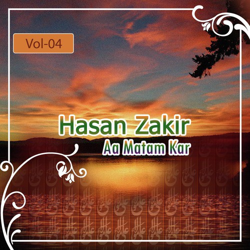 Aa Matam Kar by Hasan Zakir - Download on PagalFree