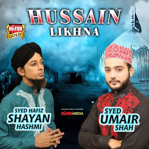 Hussain Likhna by Syed Hafiz Shayan Hashmi, Syed Umair Shah - Download on PagalFree