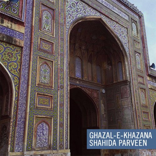 Kiya Gham-E-Jana by Shahida Parveen - Download on PagalFree