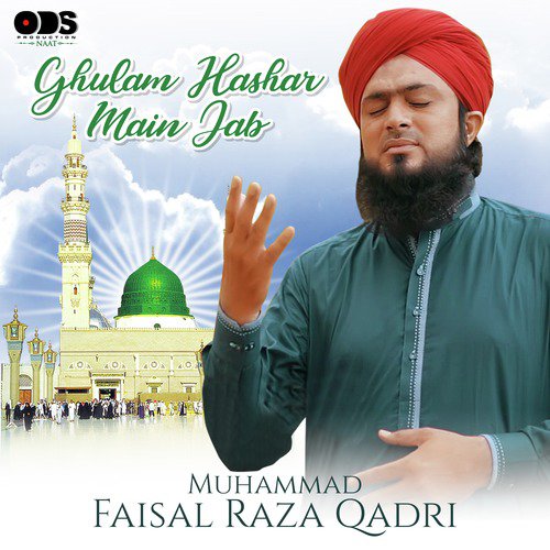 Ghulam Hashar Main Jab by Muhammad Faisal Raza Qadri - Download on PagalFree