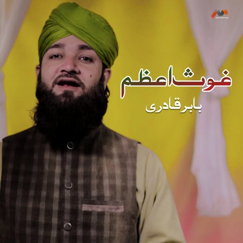 Ghous E Azam by Babar Qadri - Download on PagalFree