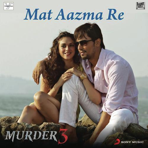 Mat Aazma Re by Pritam - Download on PagalFree