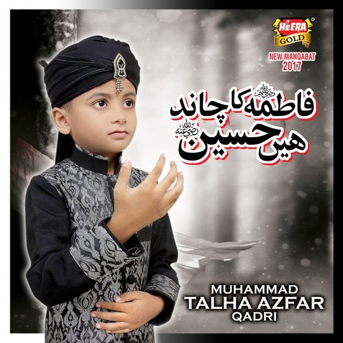 Fatima Ka Chand Hai Hussain by Muhammad Talha Azfar Qadri - Download on PagalFree