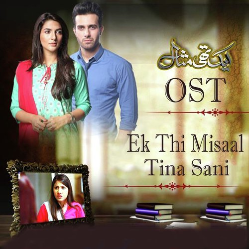 Ek Thi Misaal by Tina Sani - Download on PagalFree