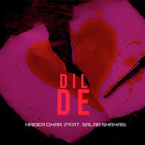 Dil De by Haider Omar, Salar Shamas - Download on PagalFree