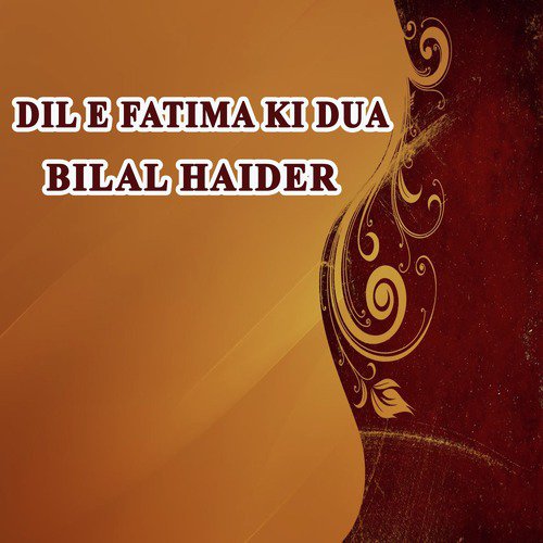 Dil E Fatima Ki Dua by Bilal Haider - Download on PagalFree