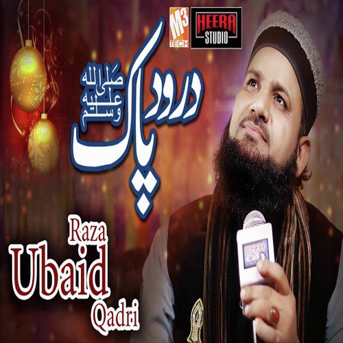 Durood Pak by Ubaid Raza Qadri - Download on PagalFree