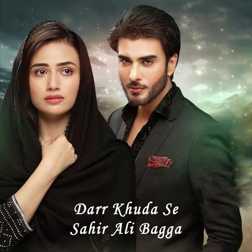 Darr Khuda Say by Sahir Ali Bagga - Download on PagalFree
