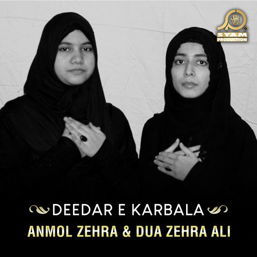 Deedar E Karbala by Dua Zehra Ali, Anmol Zehra - Download on PagalFree