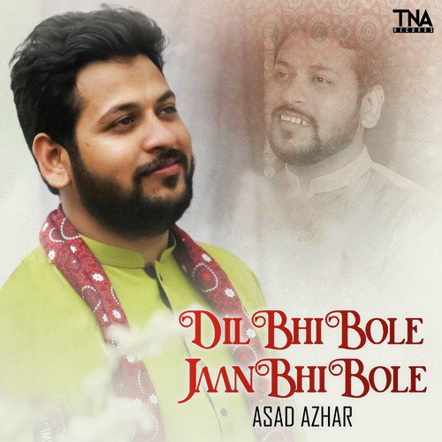 Dil Bhi Bole Jaan Bhi Bole by Asad Azhar - Download on PagalFree