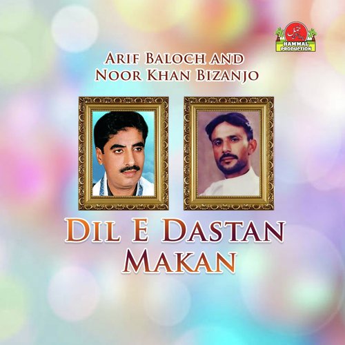 Daste Baharan by Noor Khan Bizanjo, Arif Baloch - Download on PagalFree