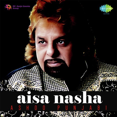 Aisa Nasha by Ashoo Punjabi - Download on PagalFree