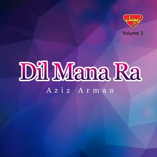 Dil Mana Ra by Aziz Arman - Download on PagalFree