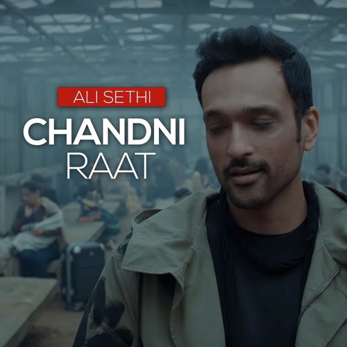 Chandni Raat by Ali Sethi - Download on PagalFree