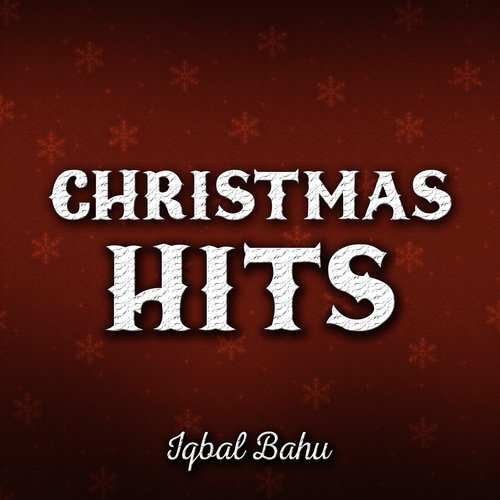 Christmas Hits by Iqbal Bahu - Download on PagalFree