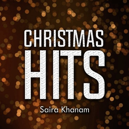 Christmas Hits by Saira Khanam - Download on PagalFree