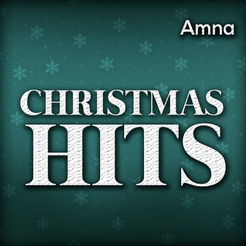Christmas Hits by Amna, Hassan - Download on PagalFree