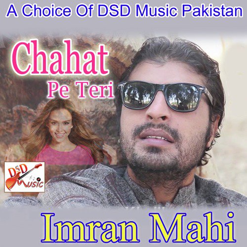 Chahat Pe Teri by Imran Mahi - Download on PagalFree
