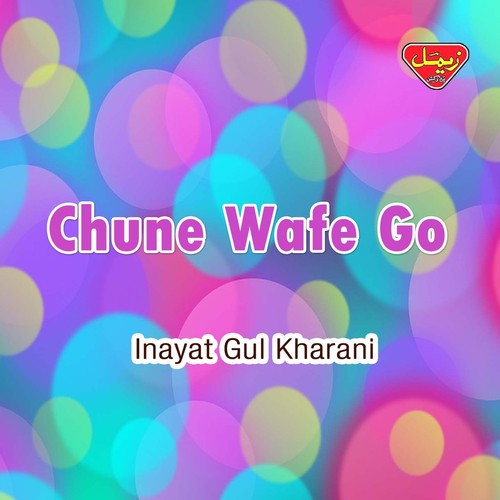 Kuda Kher Kan Marchan by Inayat Gul Kharani - Download on PagalFree