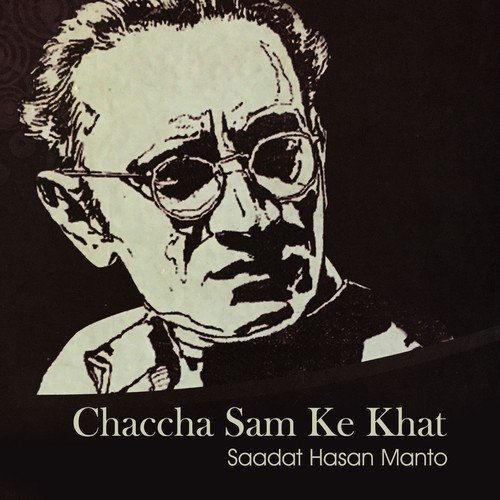 Chaccha Sam Ke Naam Teesra Khat by Saadat Hasan Manto - Download on PagalFree