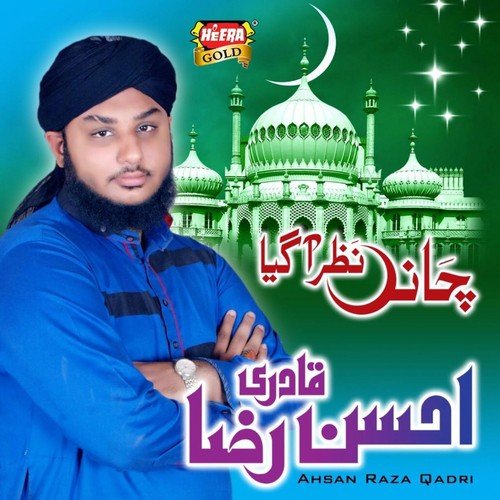 Chand Nazar Agaya by Ahsan Raza Qadri - Download on PagalFree