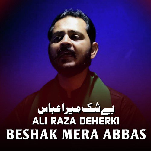 Ishq E Abbas by Ali Raza Deherki - Download on PagalFree
