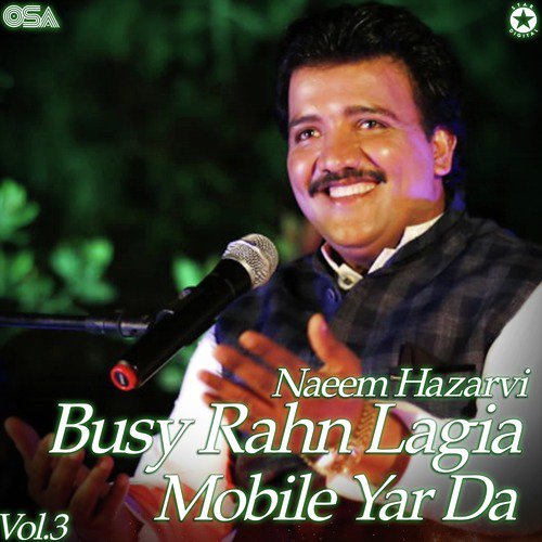 Busy Rahn Lagia Mobile Yaar Da by Naeem Hazarvi - Download on PagalFree