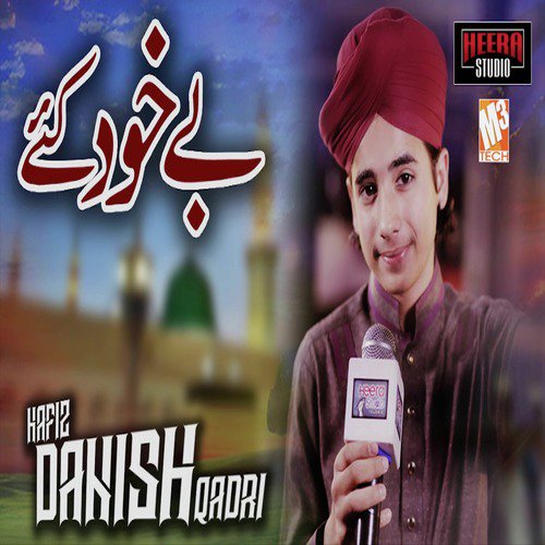 Bekhud Kiye Dete Hain by Hafiz Danish Qadri - Download on PagalFree