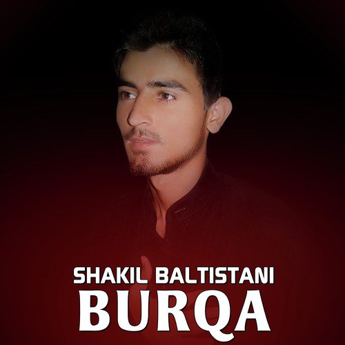 Burqa by Shakil Baltistani - Download on PagalFree