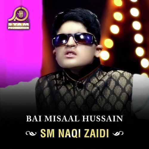 Bai Misaal Hussain by S. M. Naqi Zaidi - Download on PagalFree