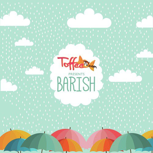 Barish by Talea Zafar, Rabia Garib - Download on PagalFree