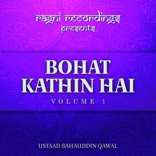 Man Kunto Maula by Ustaad Bahauddin Qawal - Download on PagalFree