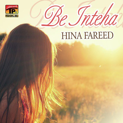 Be Inteha by Hina Fareed - Download on PagalFree