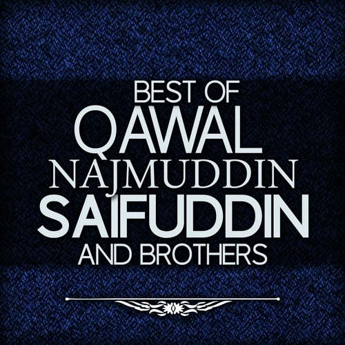 Tera Sewan Rahey by Qawal Najmuddin Saifuddin, Brothers - Download on PagalFree