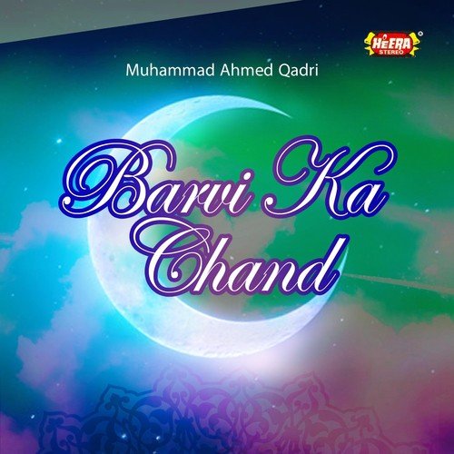 Barvi Ka Chand by Muhammad Ahmed Qadri - Download on PagalFree