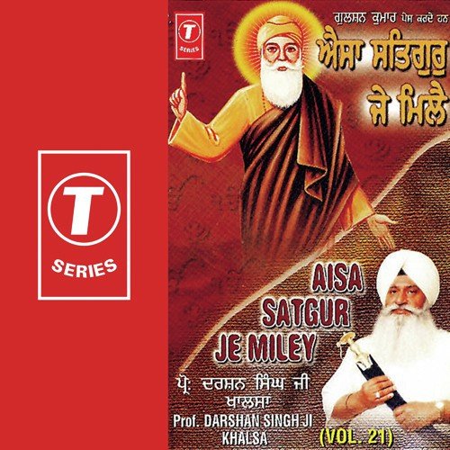 Aisa Satgur Je Miley (Vyakhya Sahit) by Prof. Darshan Singh Ji Khalsa - Download on PagalFree