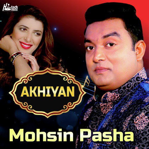Akhiyan by Mohsin Pasha - Download on PagalFree