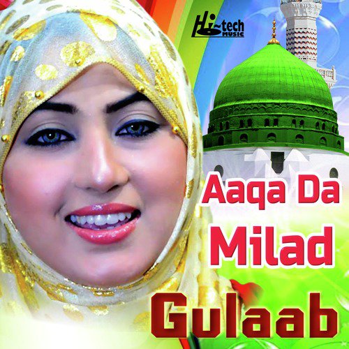 Aaqa Da Milad by Gulaab - Download on PagalFree