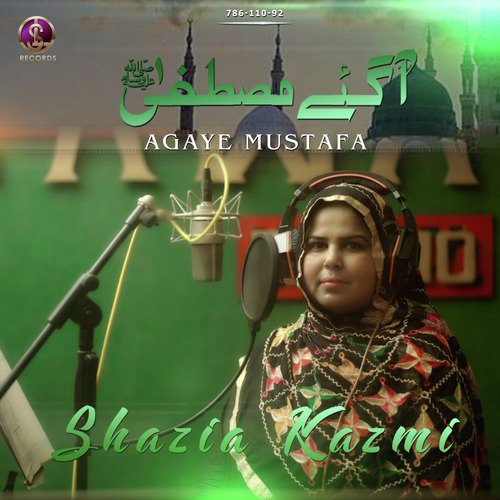 Agaye Mustafa by Shazia Kazmi - Download on PagalFree