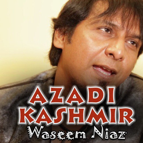 Azadi Kashmir by Waseem Niaz - Download on PagalFree