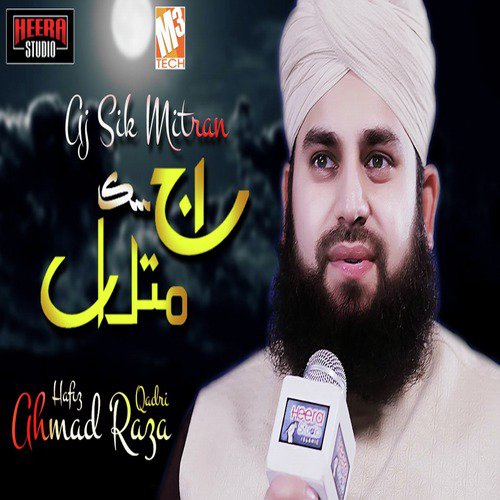 Aj Sik Mitran by Hafiz Ahmad Raza Qadri - Download on PagalFree
