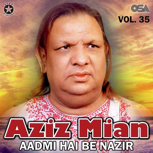 Aadmi Hai Be Nazir by Aziz Mian - Download on PagalFree