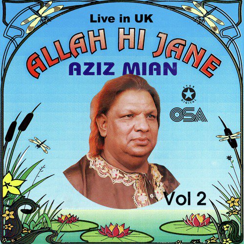 Un Ki Ankhon Mein (Live in UK) by Aziz Mian - Download on PagalFree