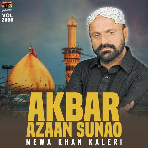 Akbar Azaan Sunao by Mewa Khan Kaleri - Download on PagalFree