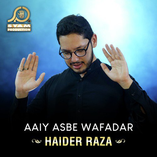 Aaiy Asbe Wafadar by Haider Raza - Download on PagalFree