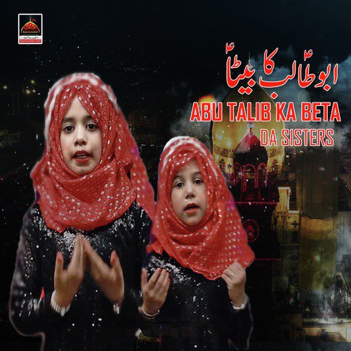 Abu Talib Ka Beta by DA Sisters - Download on PagalFree