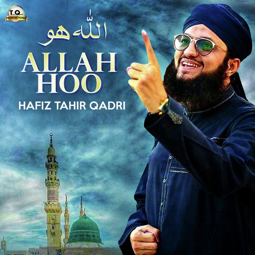 Allah Hoo by Hafiz Tahir Qadri - Download on PagalFree