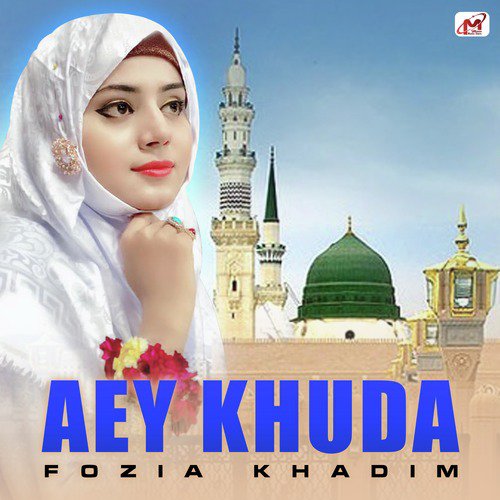 Aey Khuda by Fozia Khadim - Download on PagalFree