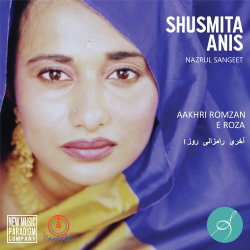 Akhri Romzan E Roza by Shusmita Anis - Download on PagalFree